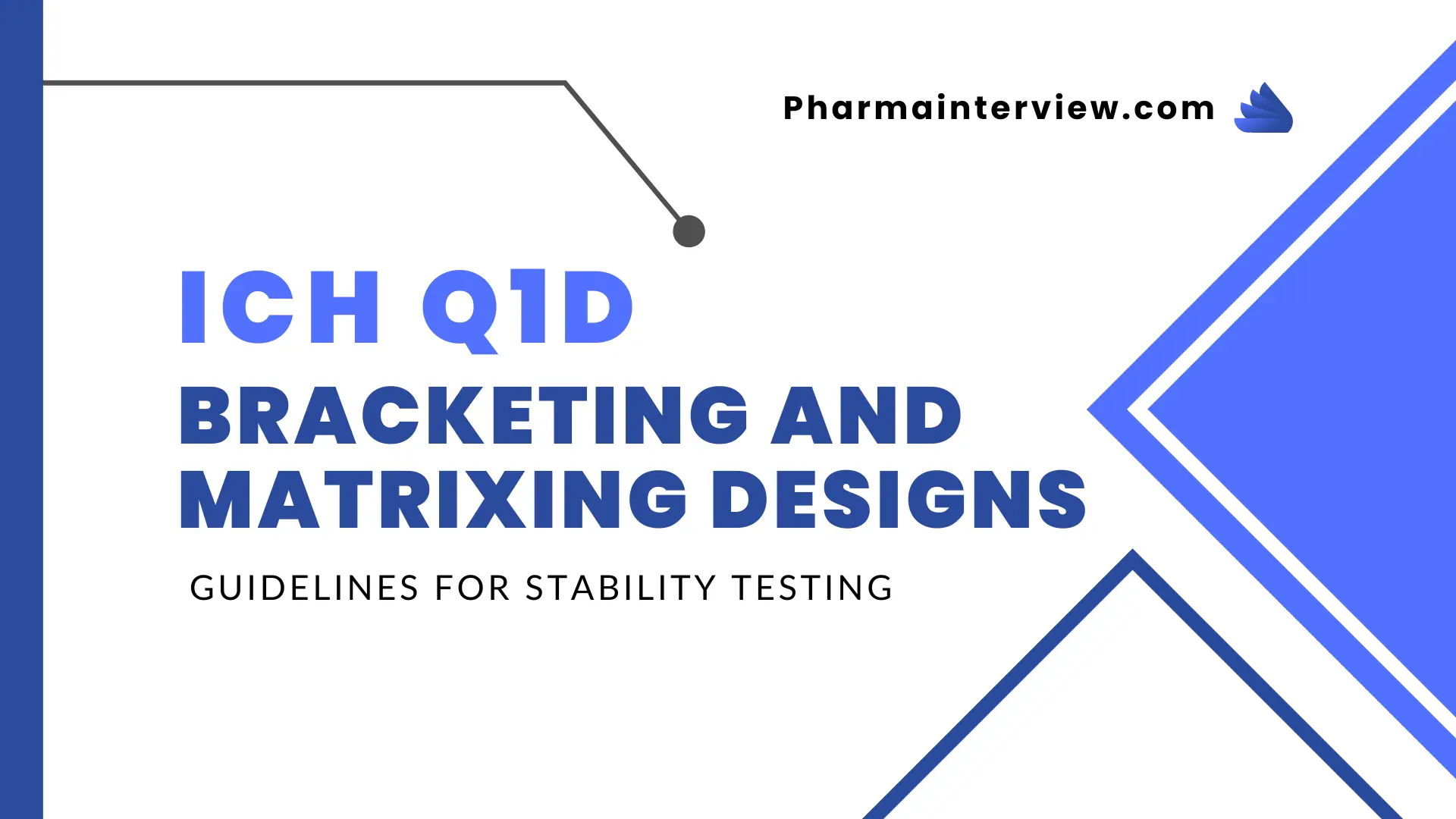 ICH Q1D Guidelines for stability testing of pharmaceutical products