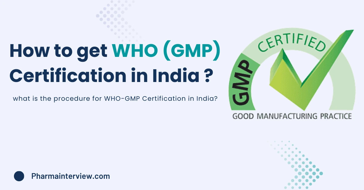 procedure for WHO-GMP Certification