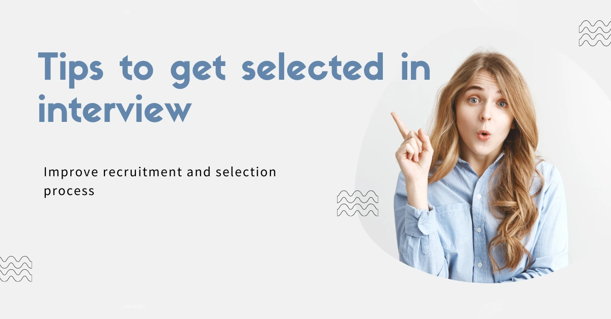 how to improve recruitment and selection process