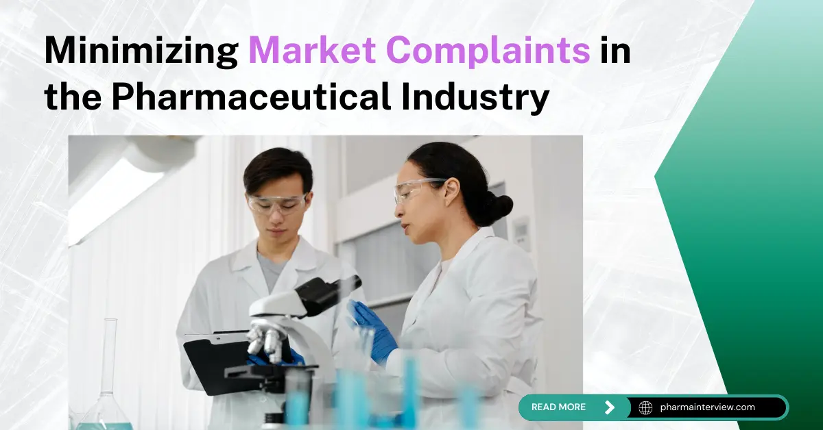 Market Complaints in the Pharmaceutical Industry