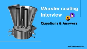 Wurster coating interview questions and answers