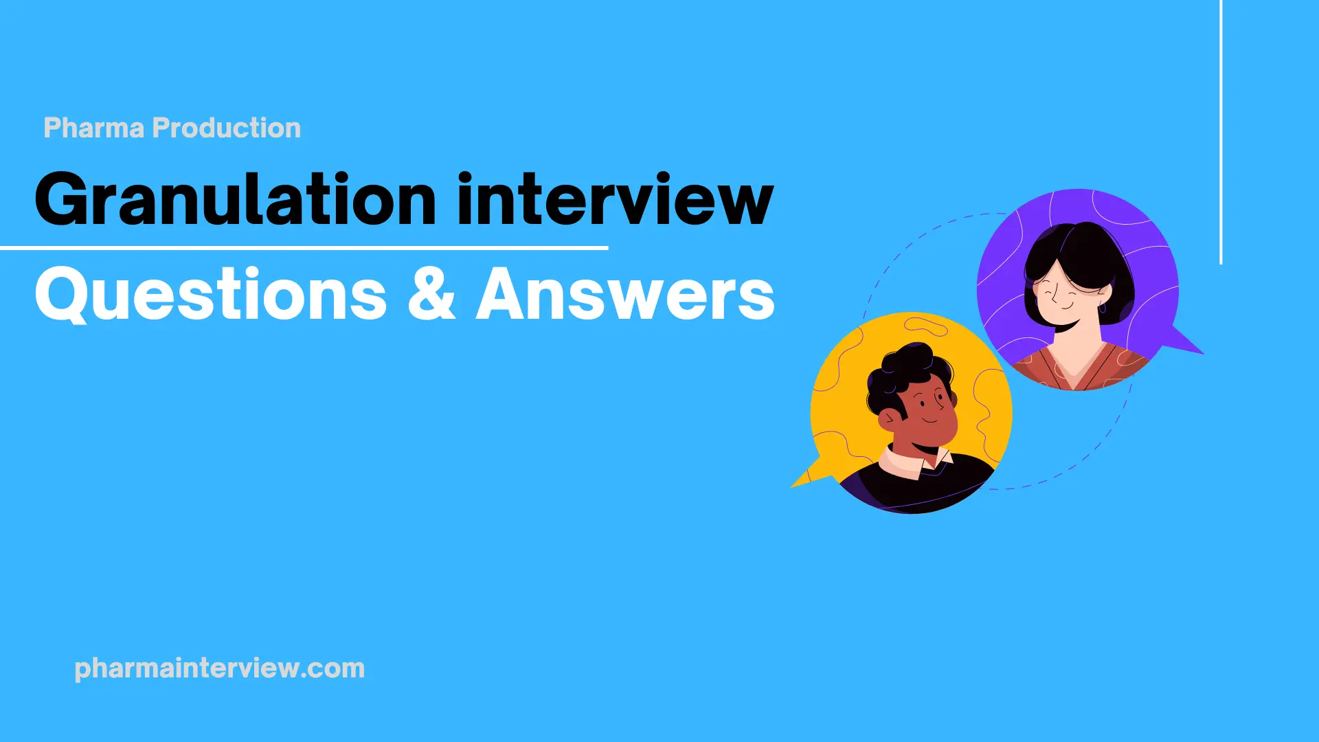 granulation interview questions and answers